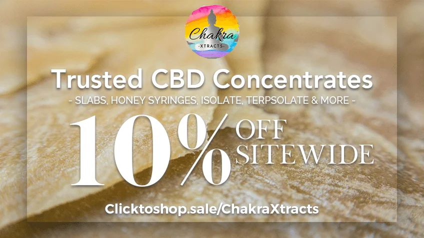 Chakra Xtracts Coupon Codes - CBD Concentrates Online - Cannabis - Marijuana Online - Promos - Save On Cannabis