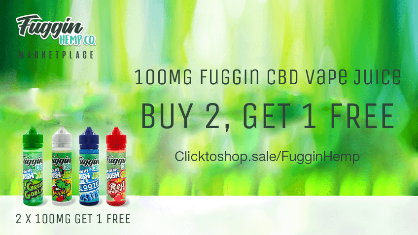 Fuggin Hemp Coupon Codes Discounts Vape Juice