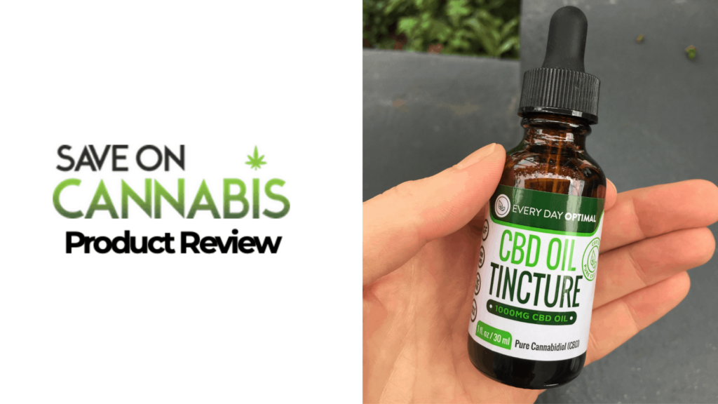 Cbd Review: Every Day Optimal Cbd - 1000Mg Tincture 6 Every Day Optimal Cbd Oil Tincture 1,000 Mg Save On Cannabis Website