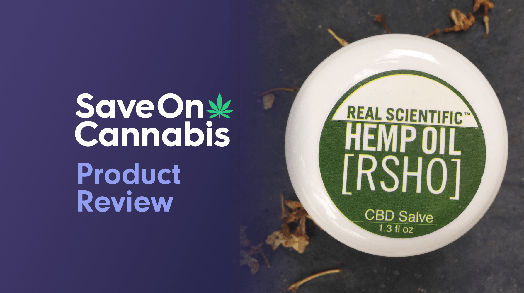 CBD Review - Real Scientific Hemp Salve