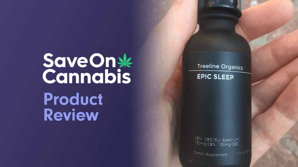 Treeline Organics Review: Epic Sleep 150Mg Cbd/150Mg Cbn 3 Treeline Epic Sleep Tincture Review Save On Cannabis Website