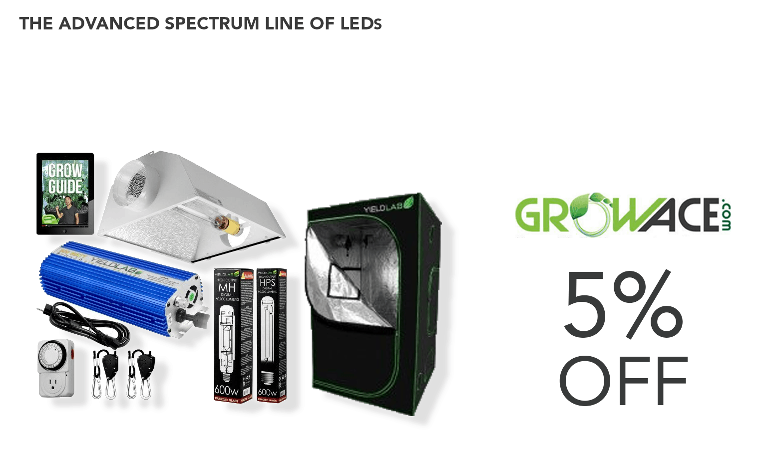 Cannabis grow equipment and GrowAce coupon