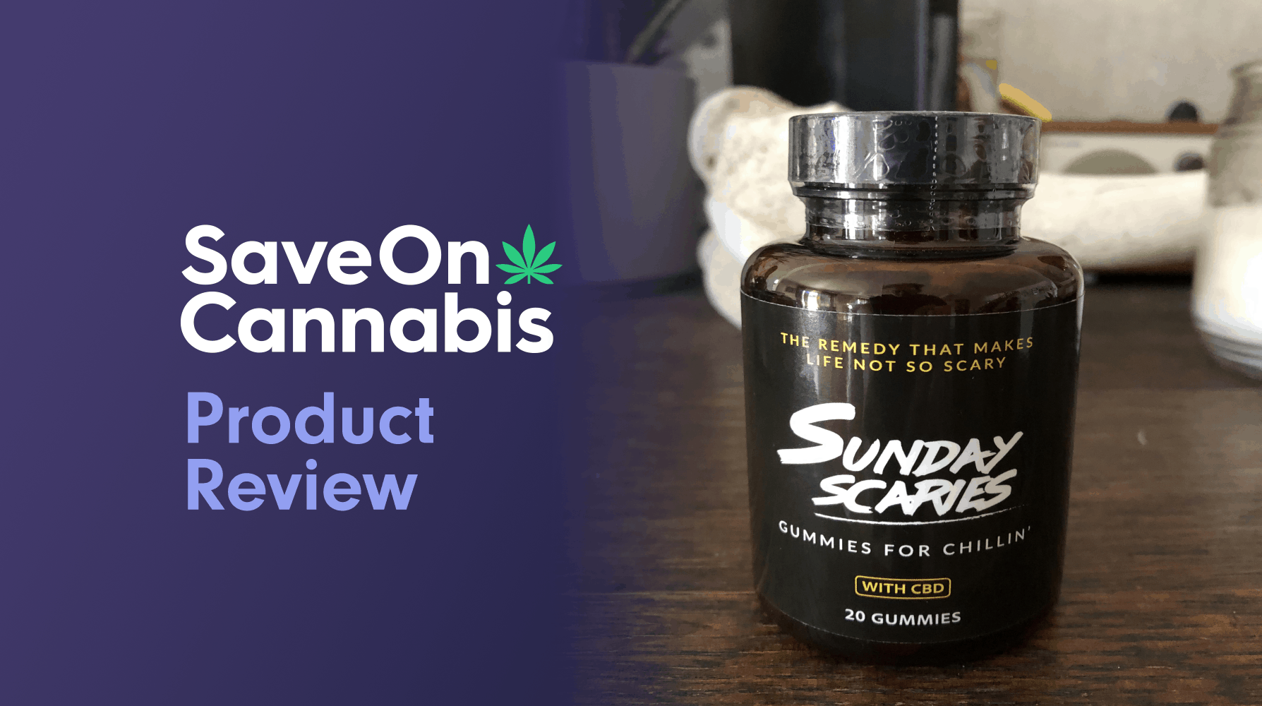 Sunday Scaries Gummies Save On Cannabis Review Website