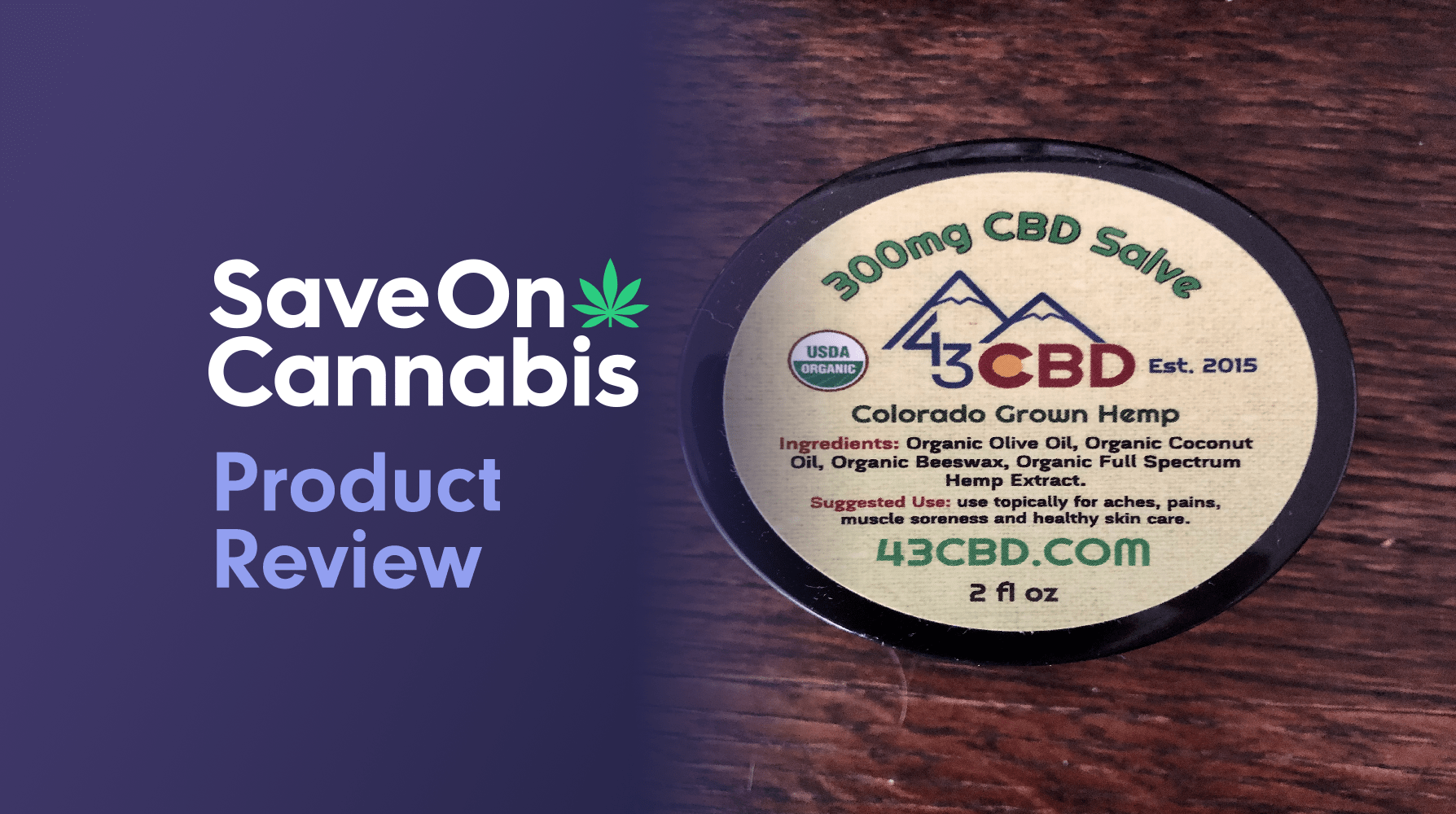 43 CBD Organic CBD Oil Salve 300mg Save On Cannabis Review Website