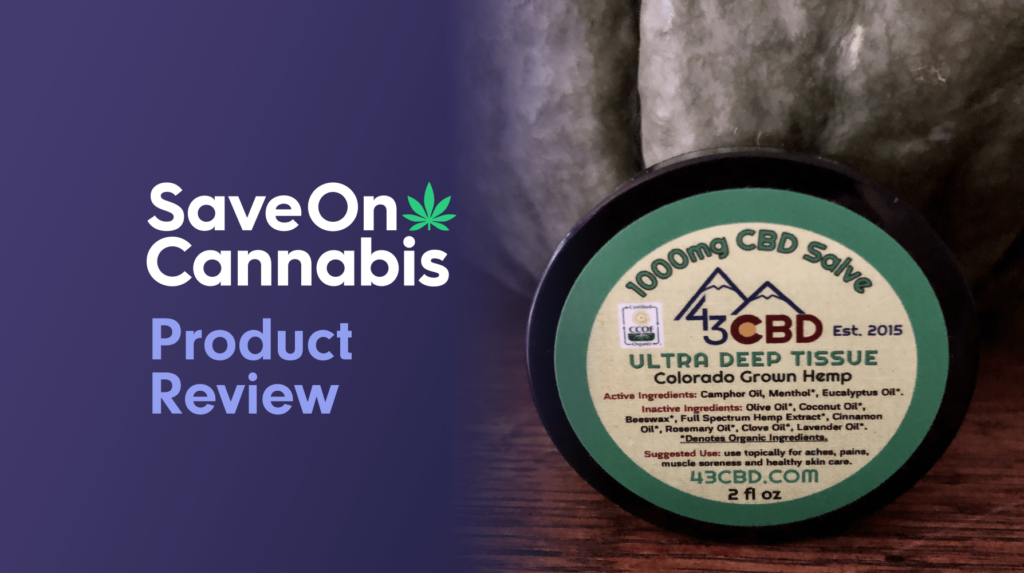 43 Cbd Solutions Review: Cbd Oil Salve (1000Mg Cbd) 25 43 Cbd Ultra Deep Tissue Salve Save On Cannabis Review Website
