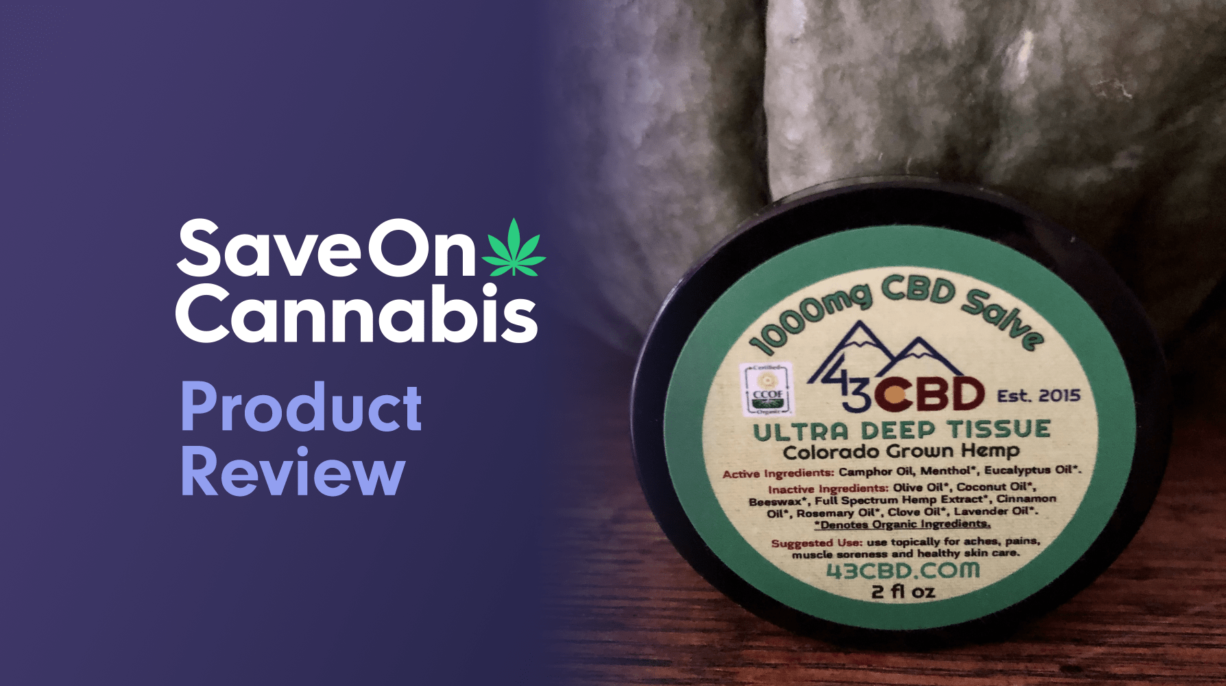 43 CBD Ultra Deep Tissue Salve Save On Cannabis Review Website