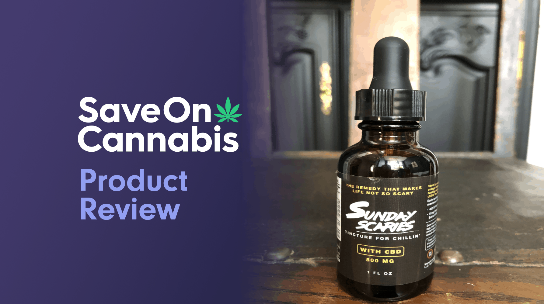 Sunday Scaries CBD Oil Tincture Save On Cannabis Review Website