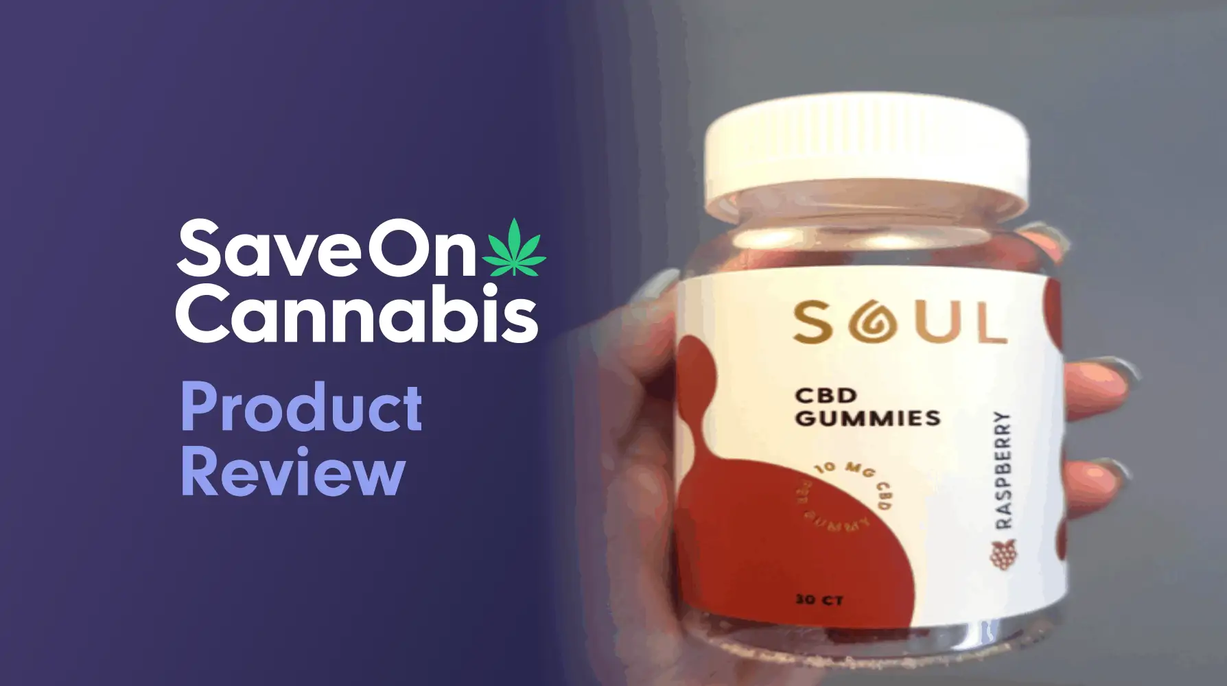 Soul CBD Gummies Save On Cannabis Review Website