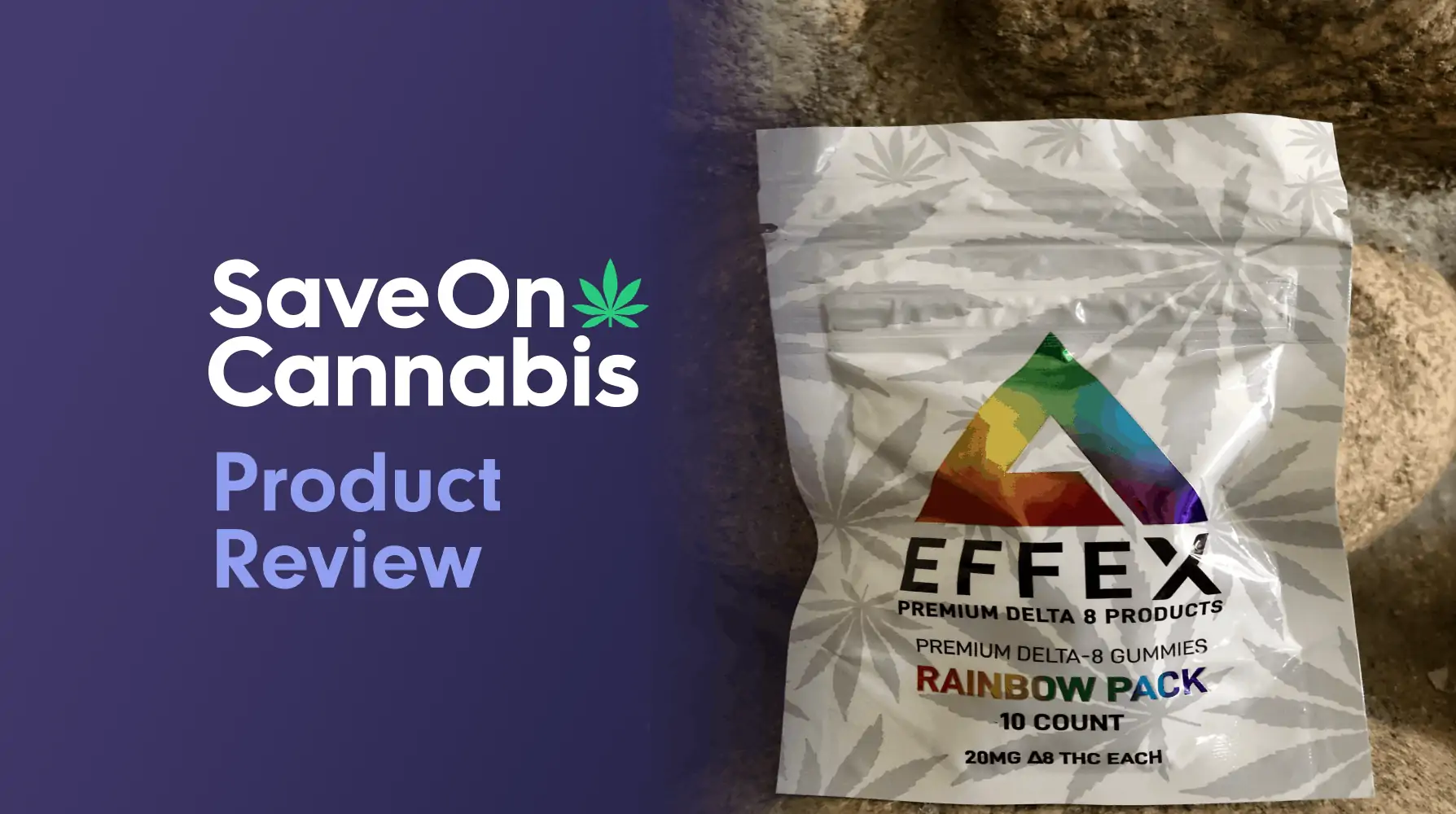 Delta Effex Rainbow Pack Premium Delta 8 THC Gummies Save On Cannabis Review Website