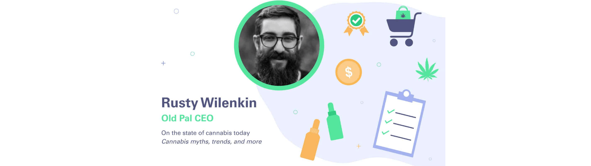 rusty wilenkin old pal cannabis ceo interview