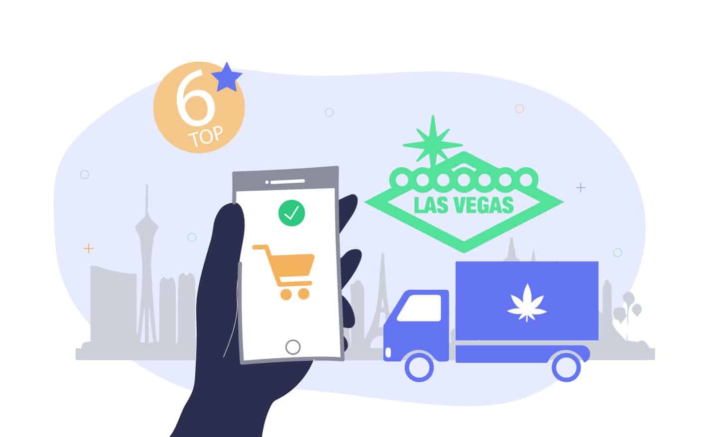 6 Best Las Vegas Weed Delivery Services & Dispensaries