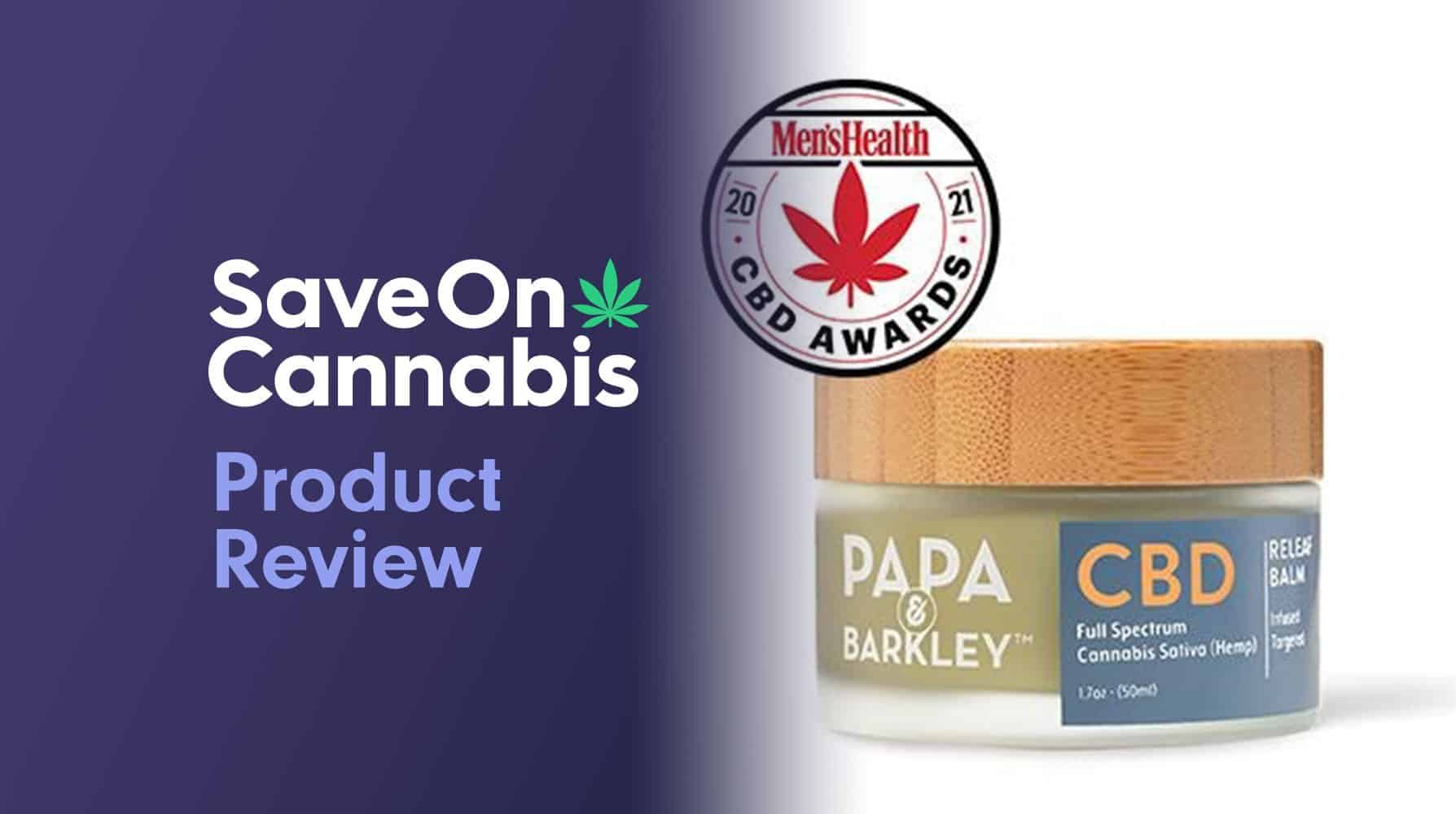 Papa & Barkley Releaf Bal CBD review save on cannabis Website