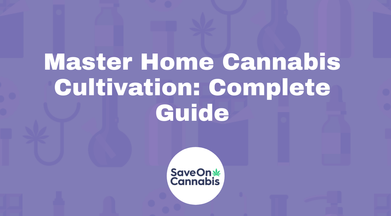 Master Home Cannabis Growing Guide