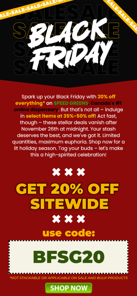 Black Friday Canada Mail Order Marijuana Speed Greens Coupons
