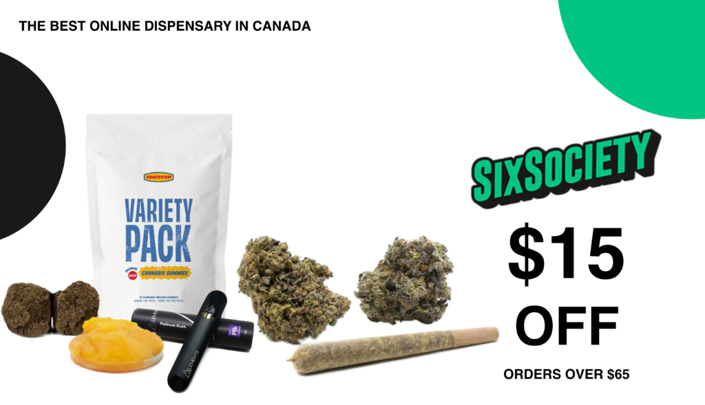 Get $15 Off Your First Order Over $65 At Six Society - Canada'S Premier Online Dispensary! 6 Six Society Coupon Code